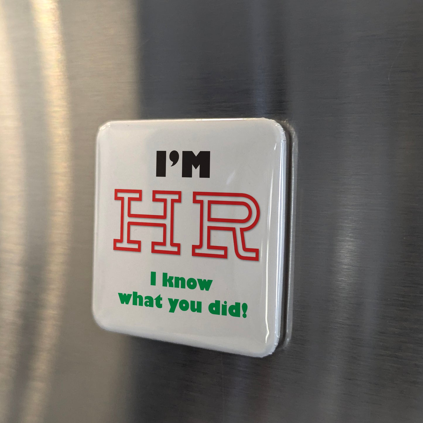 I'm HR Fridge Magnet - PhiloPerse