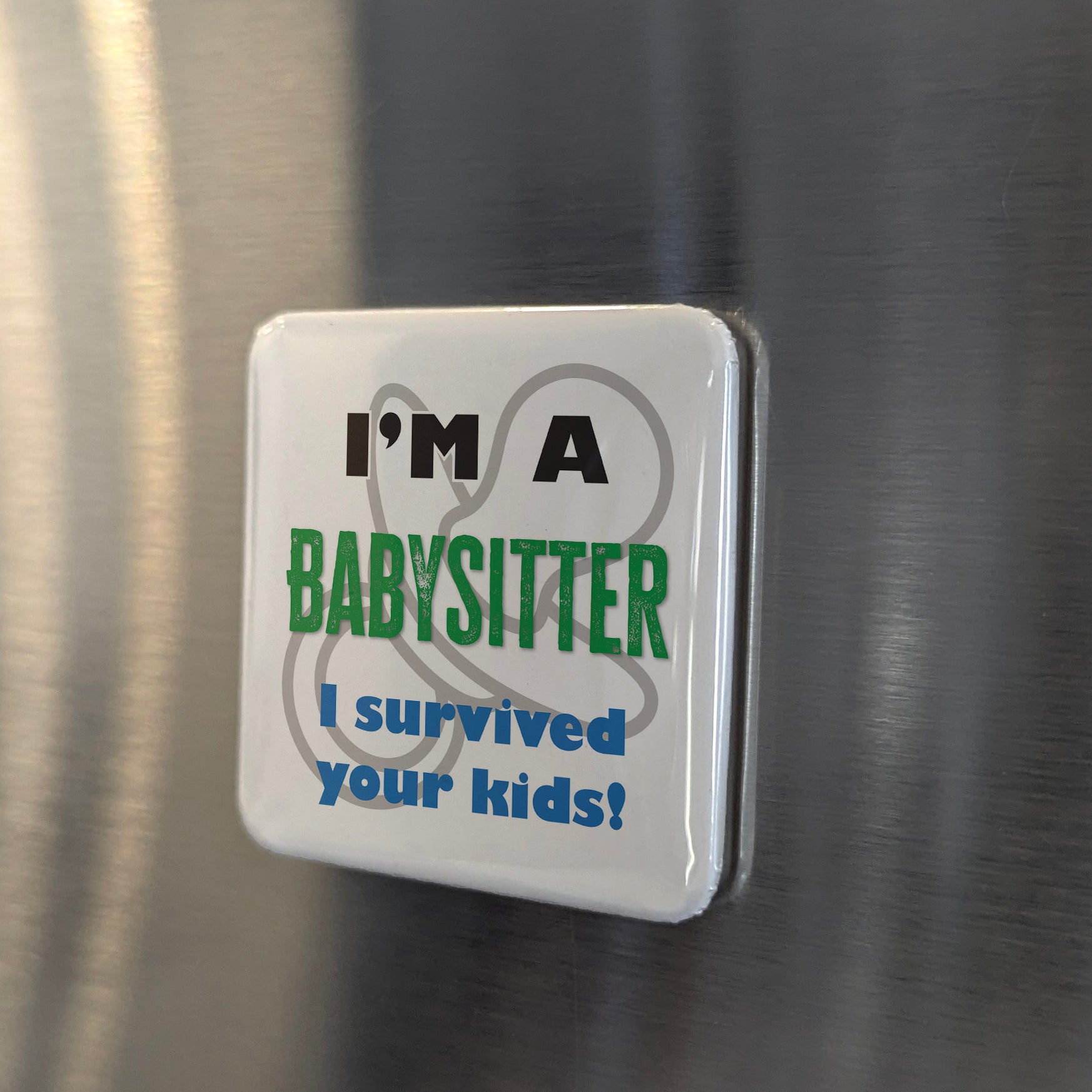 I'm a Babysitter Fridge Magnet - PhiloPerse
