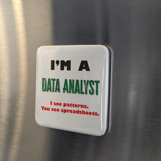 I'm a Data Analyst Fridge Magnet - PhiloPerse