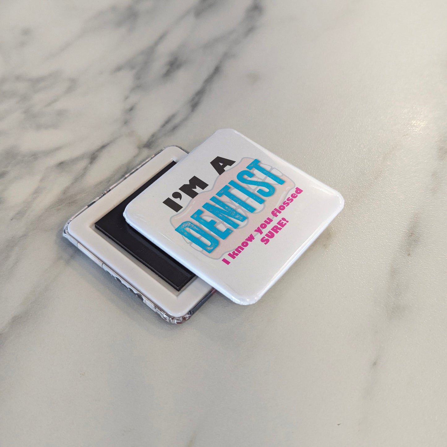 I'm a Dentist Fridge Magnet - PhiloPerse