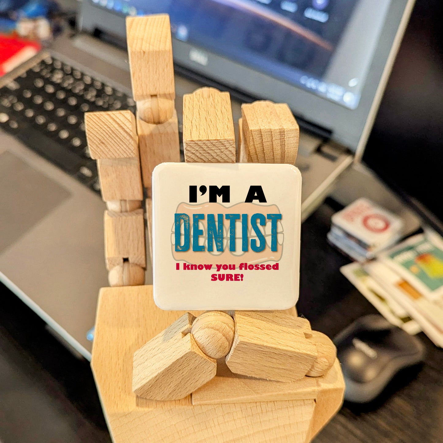 I'm a Dentist Fridge Magnet - PhiloPerse