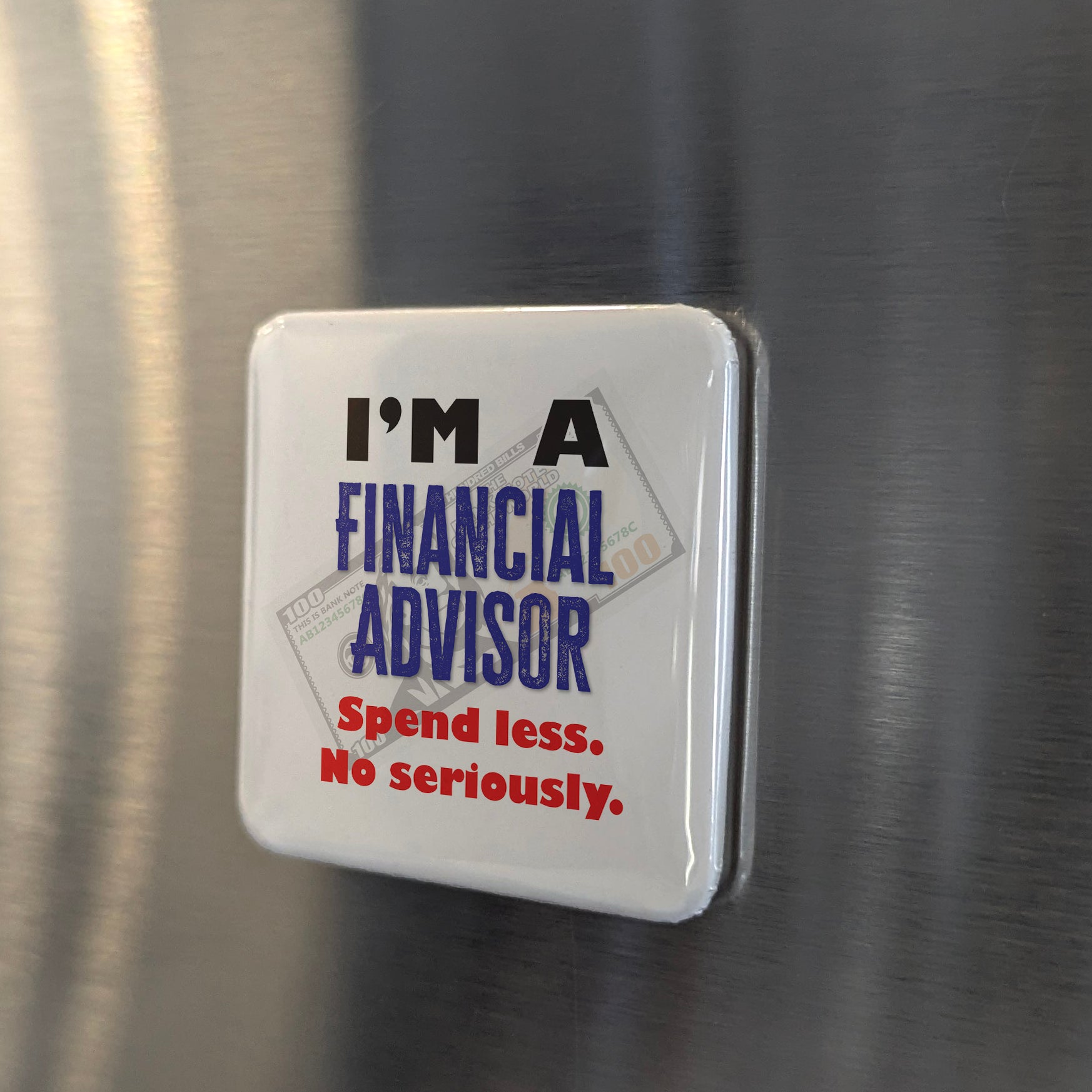 I'm a Financial Advisor Fridge Magnet - PhiloPerse