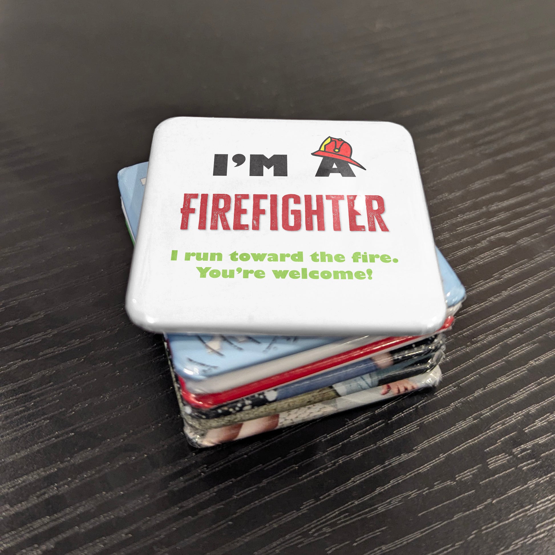 I'm a Firefighter Fridge Magnet - PhiloPerse