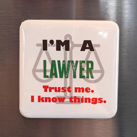 I'm a Lawyer Fridge Magnet - PhiloPerse