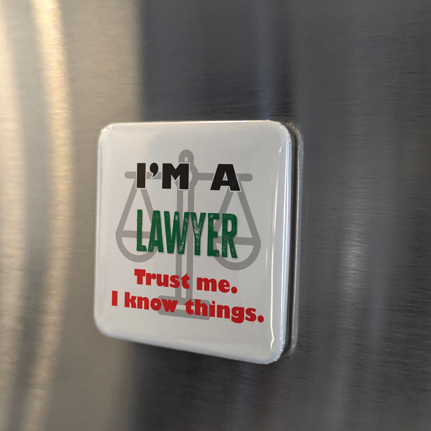 I'm a Lawyer Fridge Magnet - PhiloPerse