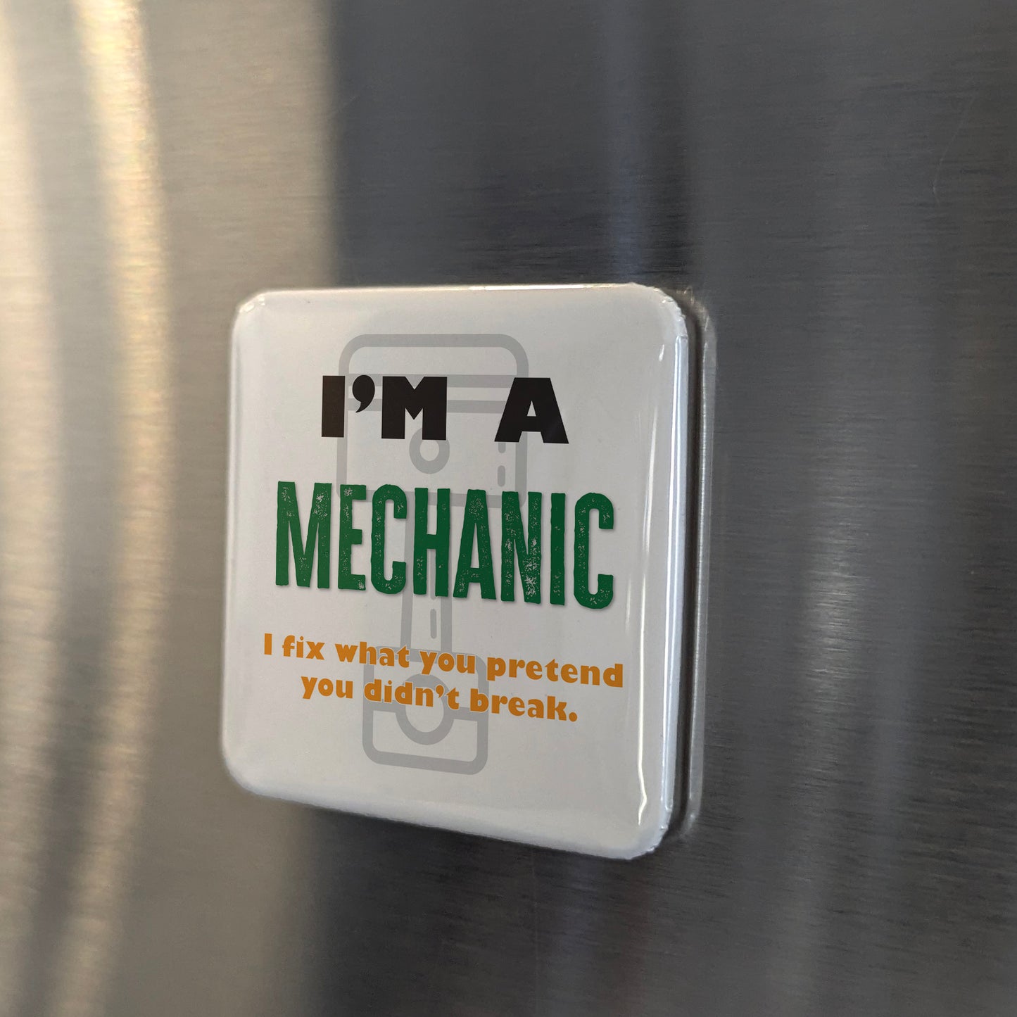 I'm a Mechanic Fridge Magnet - PhiloPerse
