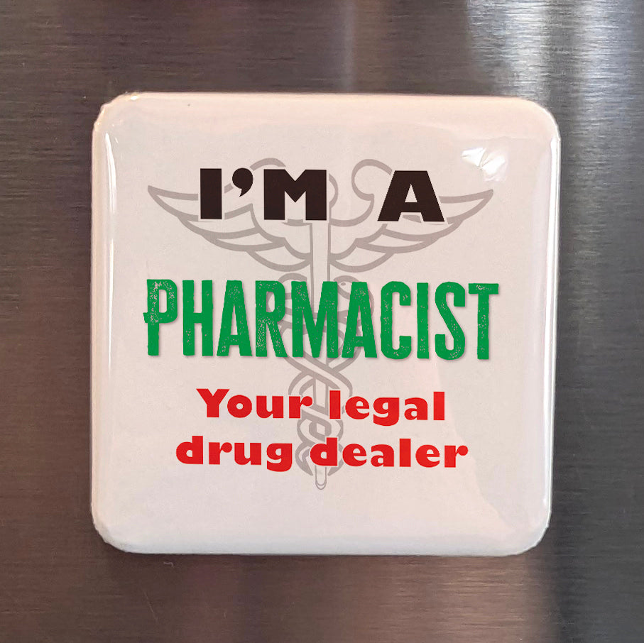 I'm a Pharmacist Fridge Magnet - PhiloPerse