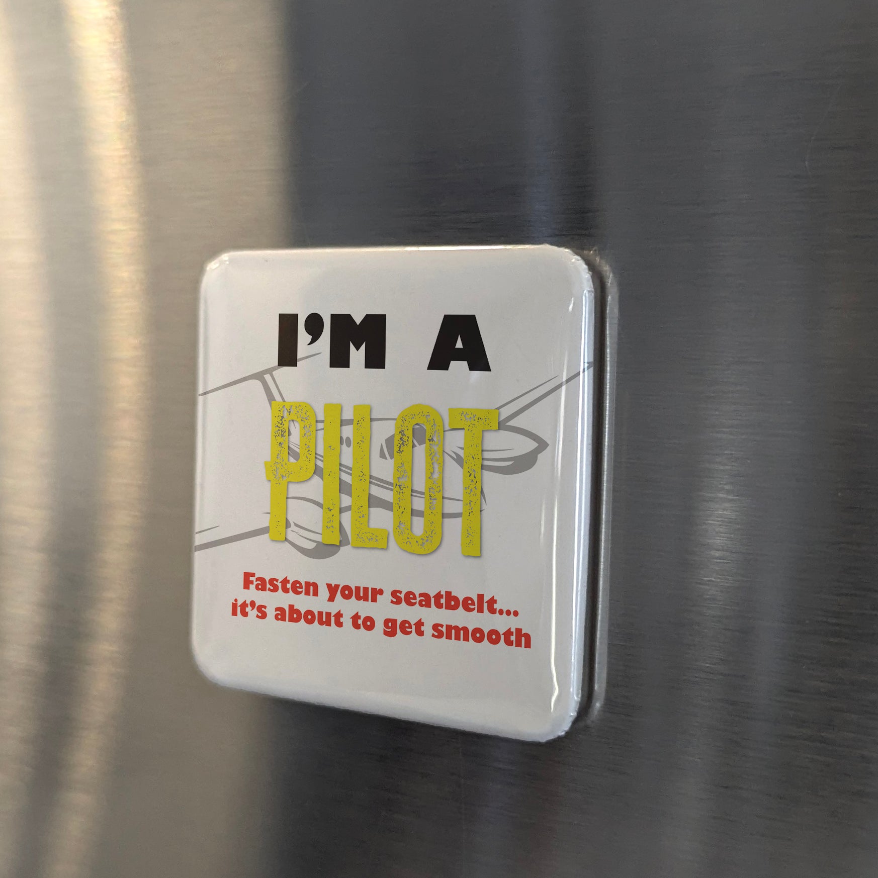 I'm a Pilot Fridge Magnet - PhiloPerse