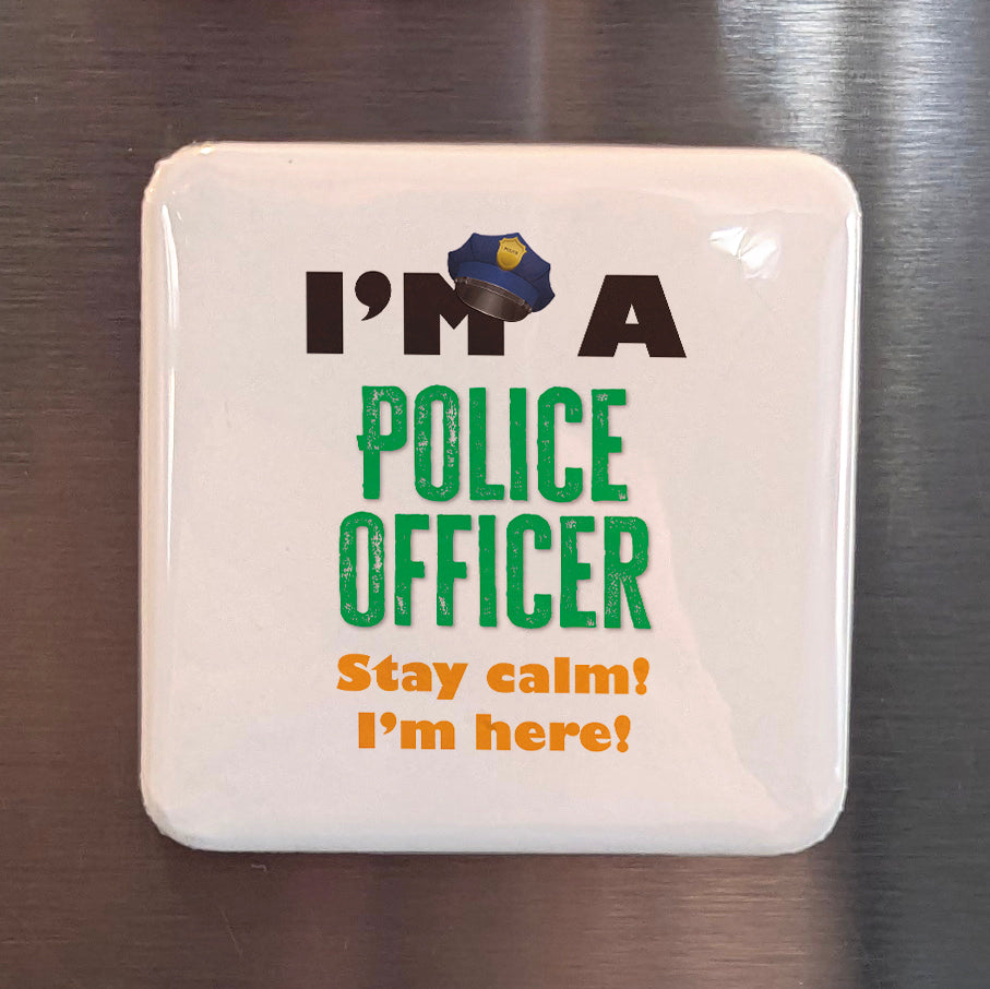 I'm a Police Officer Fridge Magnet - PhiloPerse