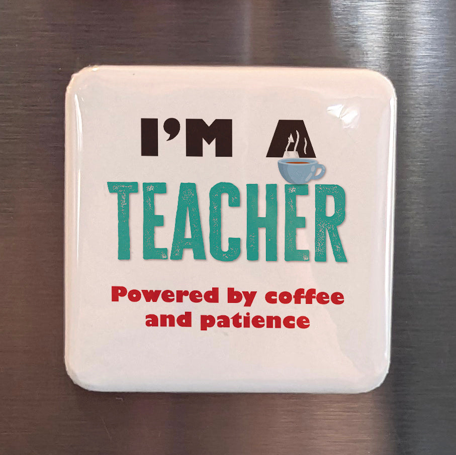 I'm a Teacher Fridge Magnet - PhiloPerse