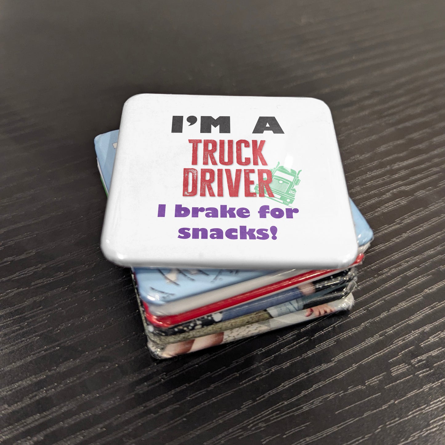 I'm a Truck Driver Fridge Magnet - PhiloPerse