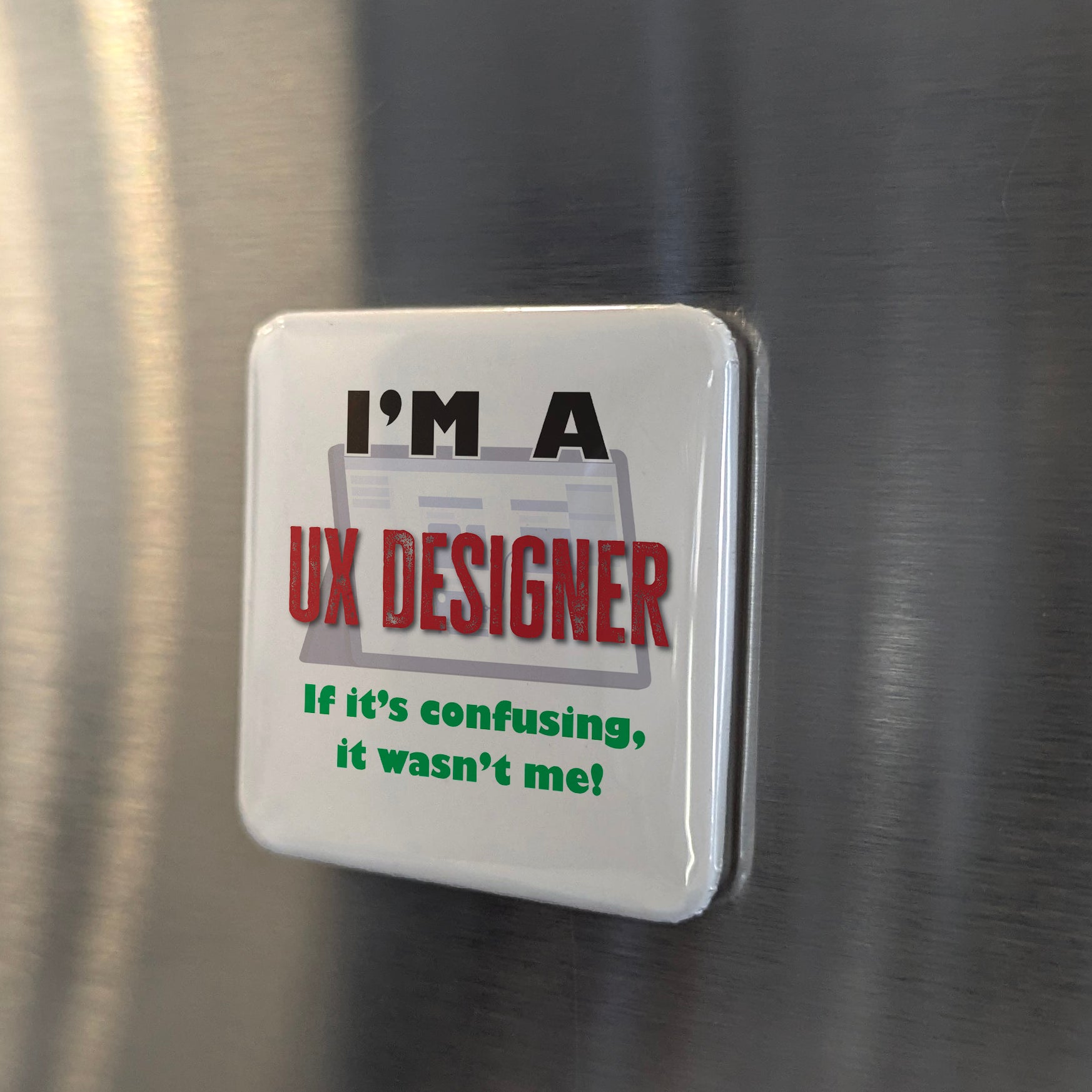 I'm a UX Designer Fridge Magnet - PhiloPerse