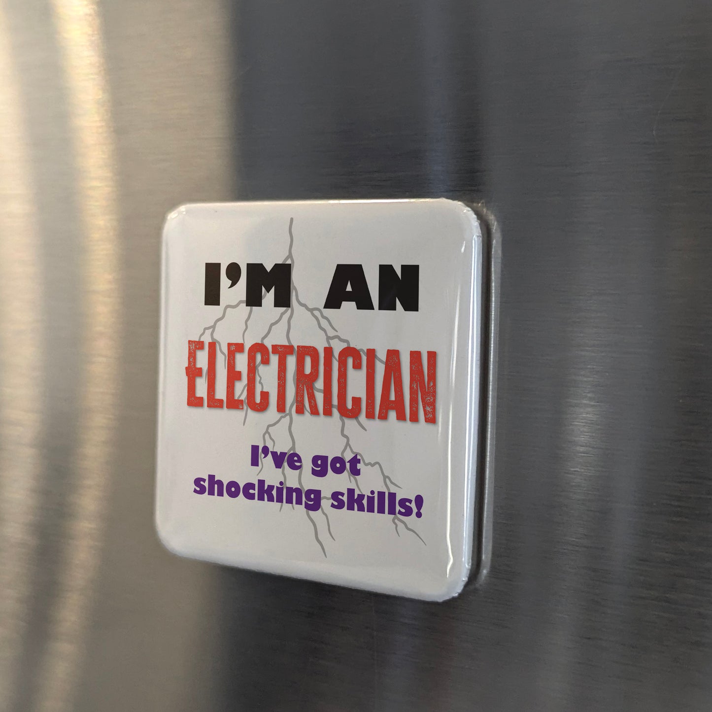 I'm an Electrician Fridge Magnet - PhiloPerse