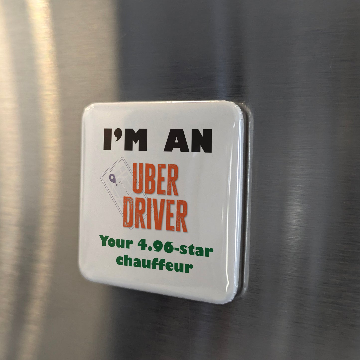 I'm an Uber Driver Fridge Magnet - PhiloPerse