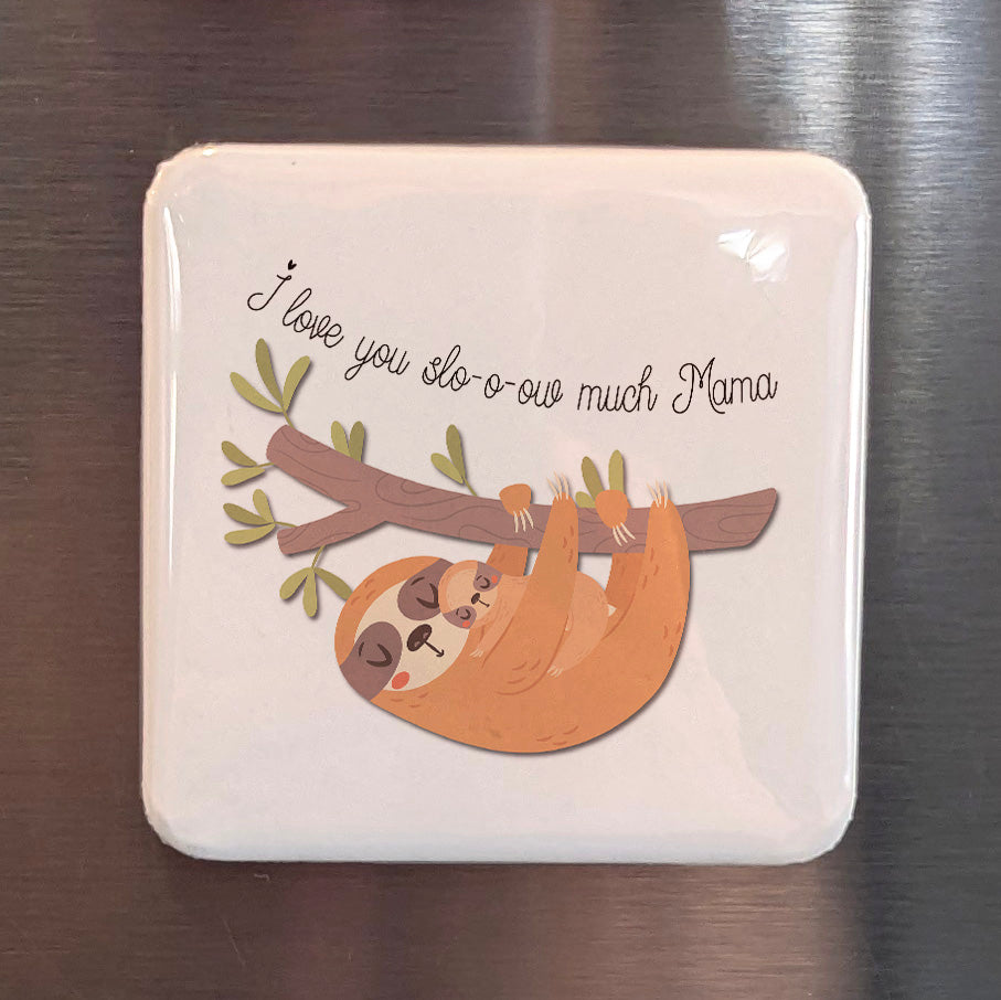 I love you Slo-o-ow Much Mama Magnet | 2×2 | Made in Canada - PhiloPerse