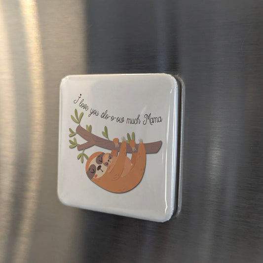 I love you Slo-o-ow Much Mama Magnet | 2×2 | Made in Canada - PhiloPerse