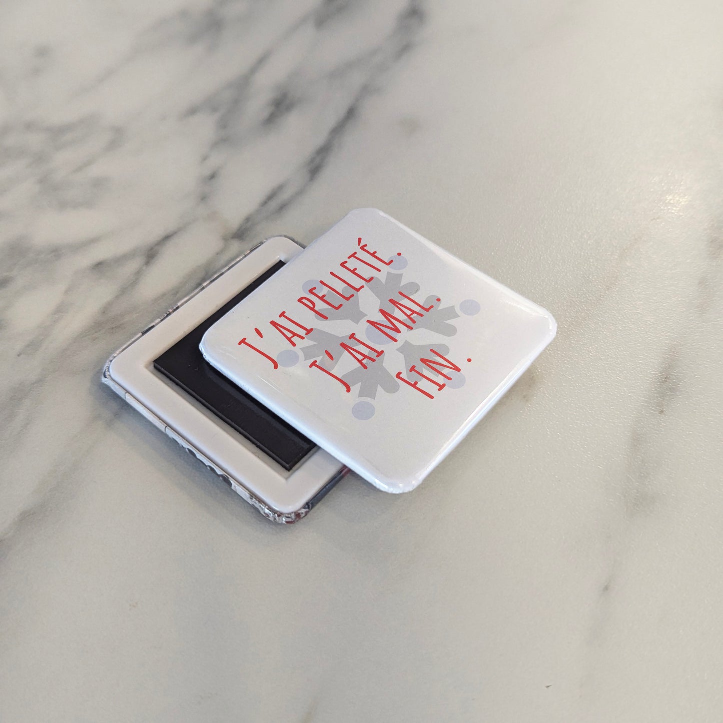 J’ai pelleté-J’ai mal-Fin Fridge Magnet - PhiloPerse