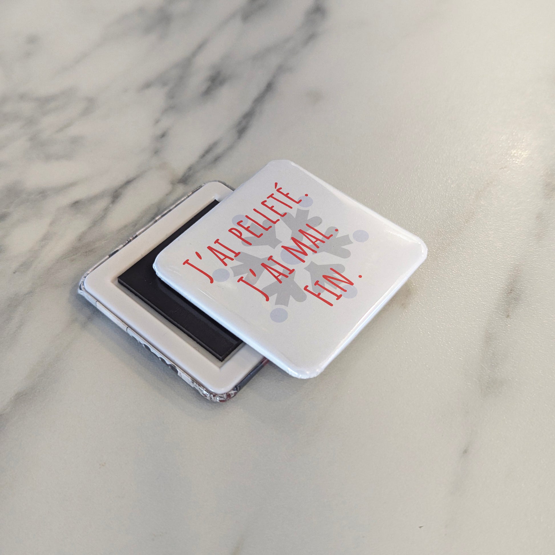 J’ai pelleté-J’ai mal-Fin Fridge Magnet - PhiloPerse