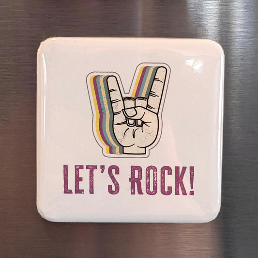 Let's Rock Fridge Magnet - PhiloPerse