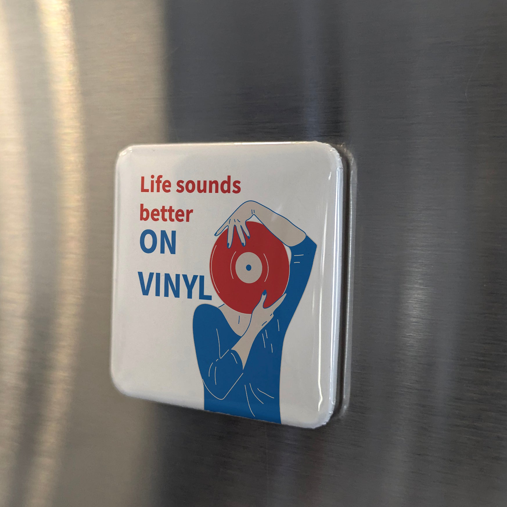 Life Sounds Better on Vinyl Fridge Magnet - PhiloPerse