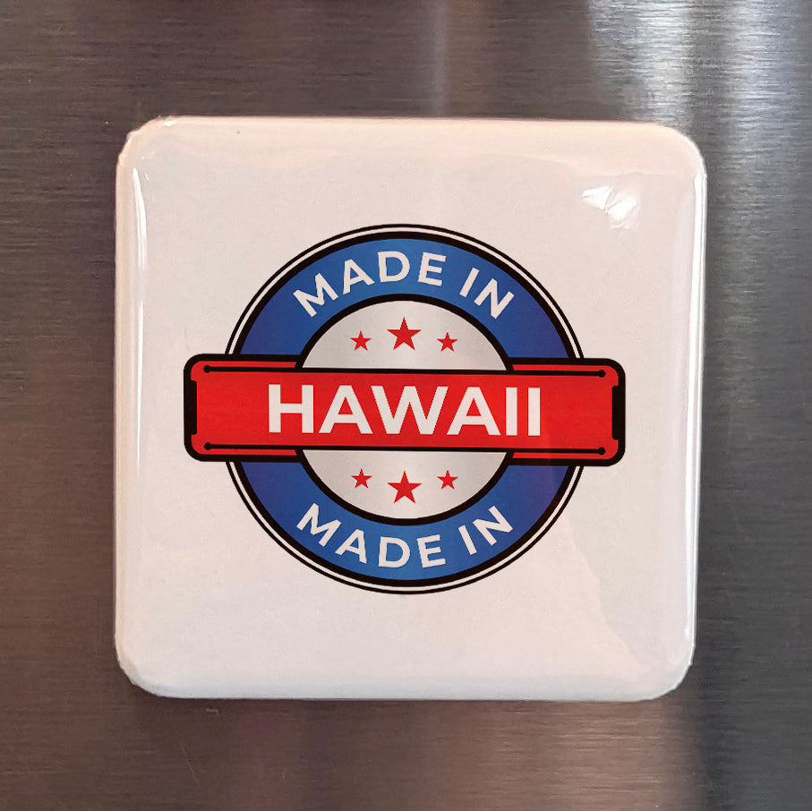 Made in Hawaii Fridge Magnet - PhiloPerse