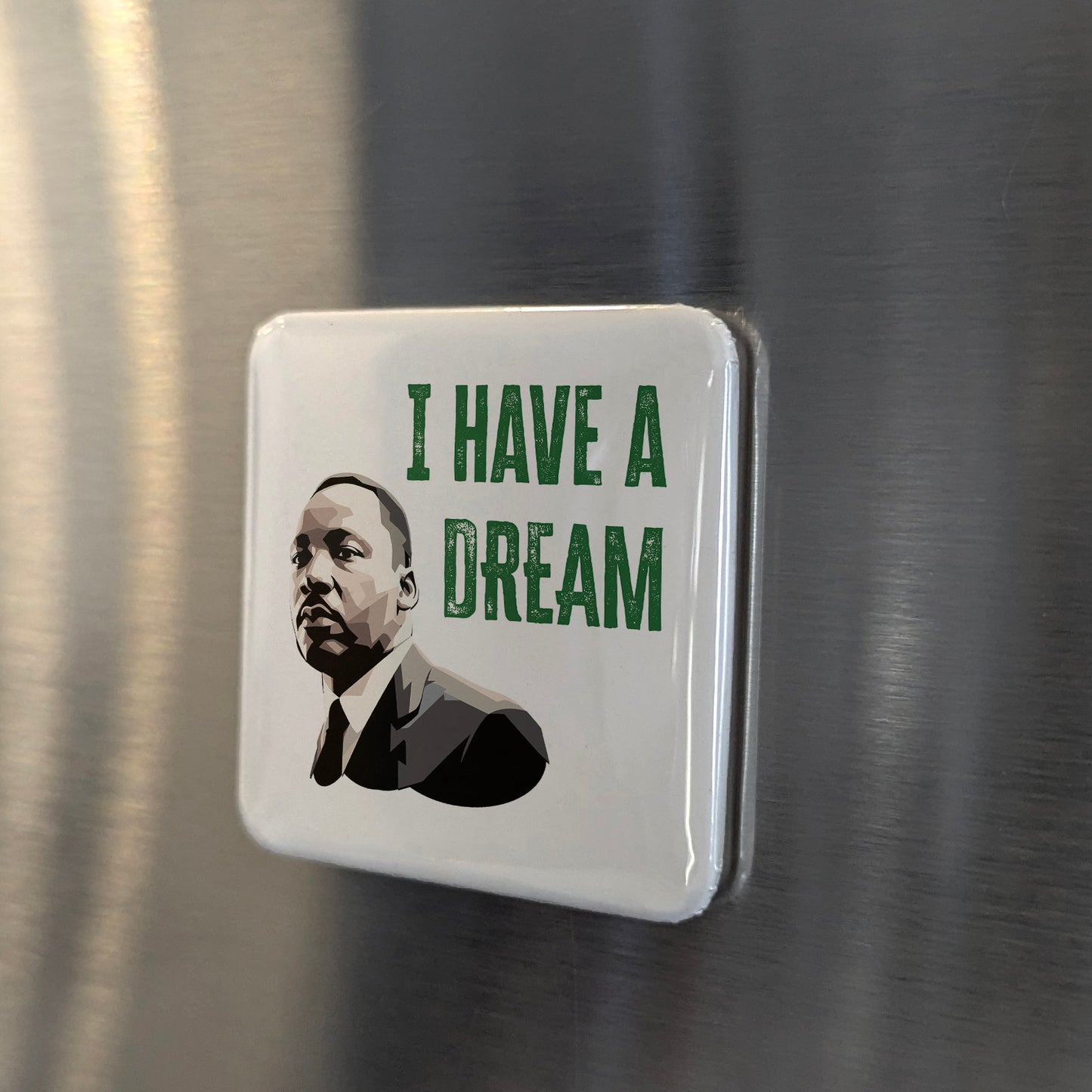 Martin Luther King Jr. Magnet | I Have a Dream | 2x2 | Made in Canada