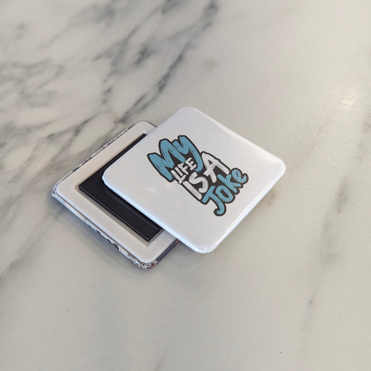 My Life Is a Joke Magnet | Laugh Through It | 2×2 | Made in Canada - PhiloPerse