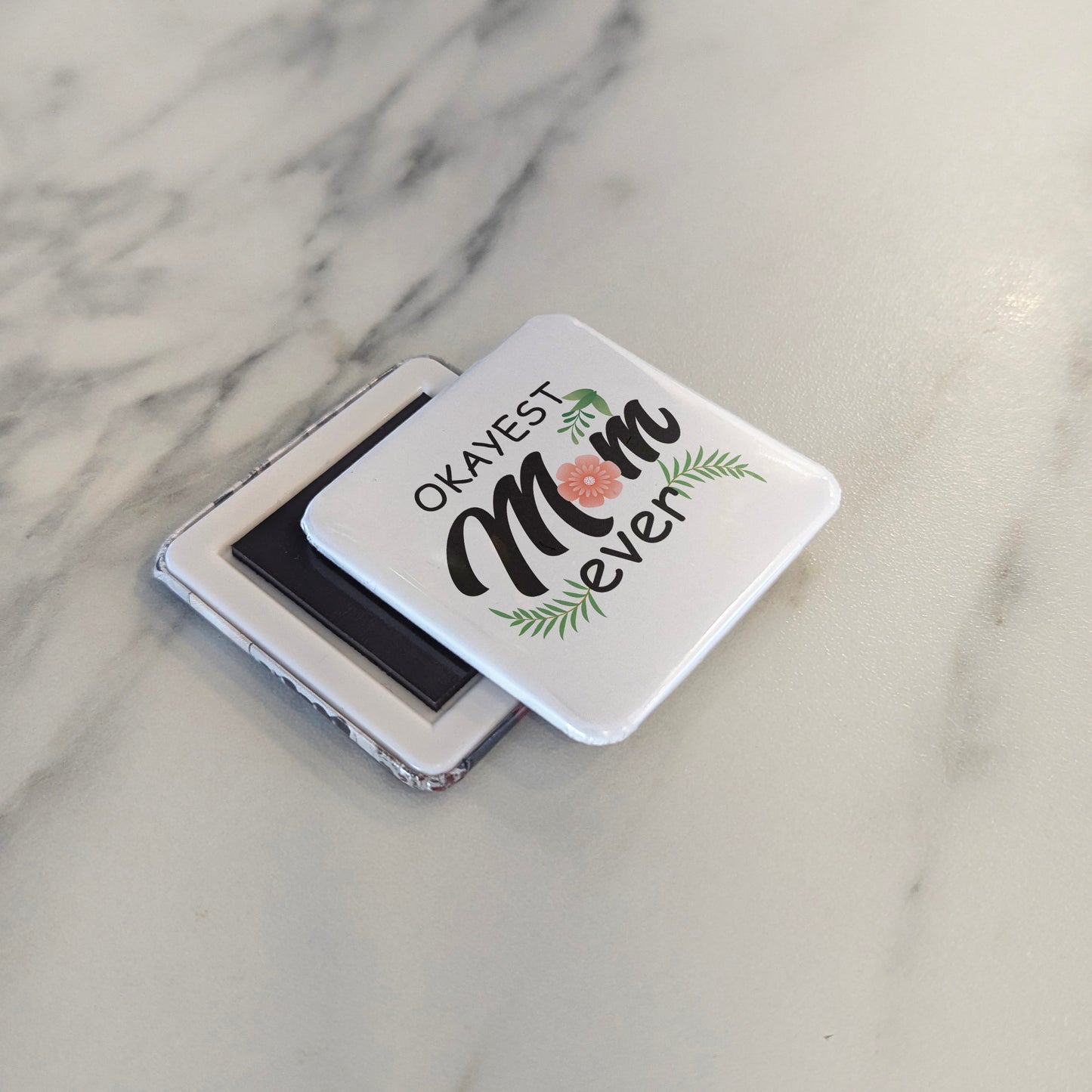 OKayest Mom Ever Magnet | 2x2 | Made in Canada - PhiloPerse