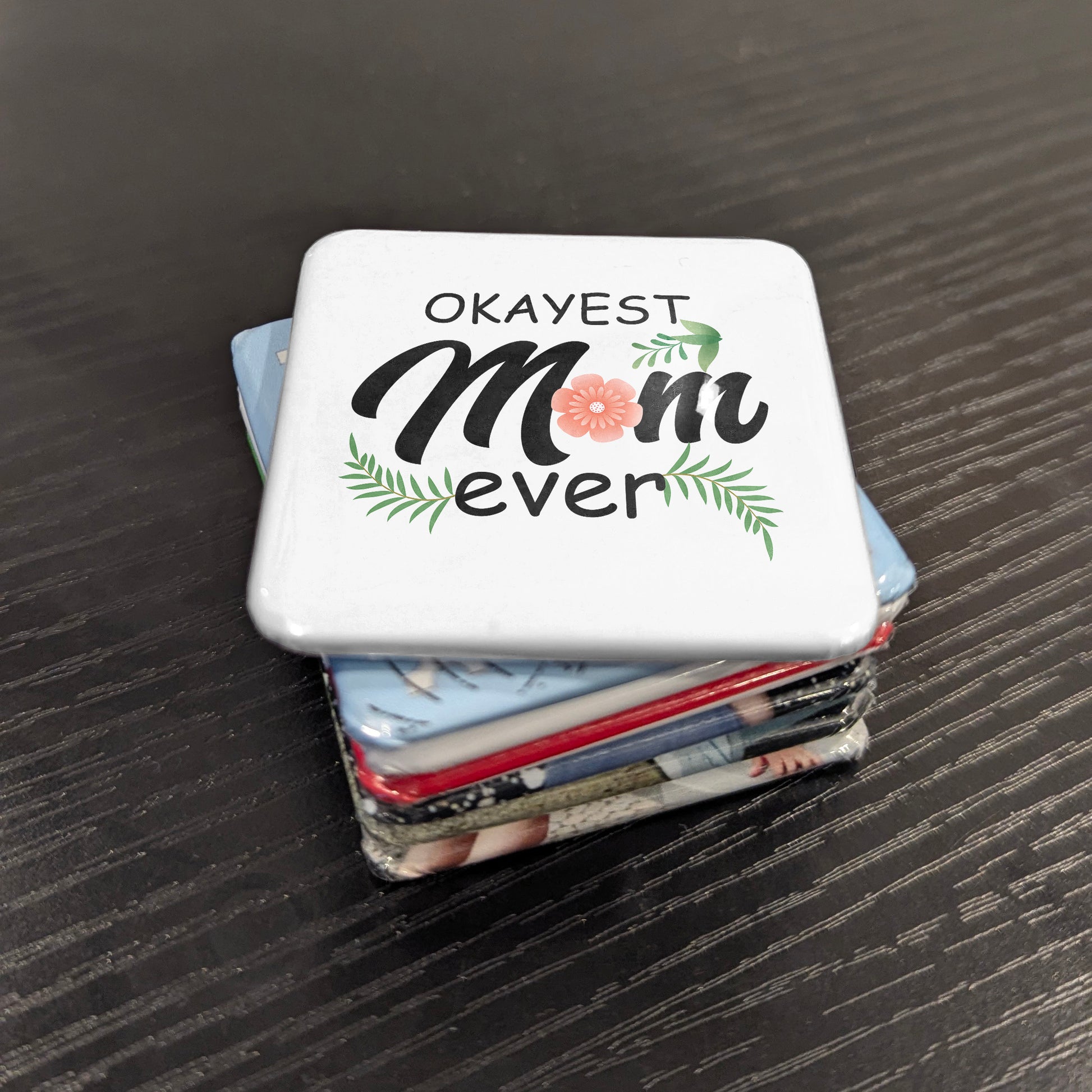 OKayest Mom Ever Magnet | 2x2 | Made in Canada - PhiloPerse