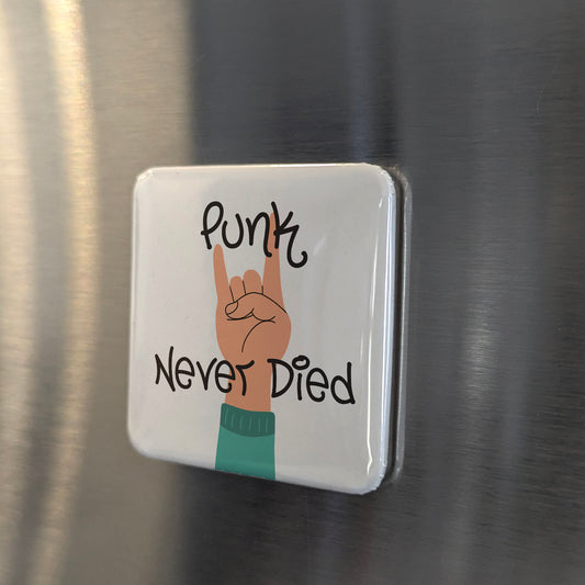 Punk Never Died Fridge Magnet - PhiloPerse