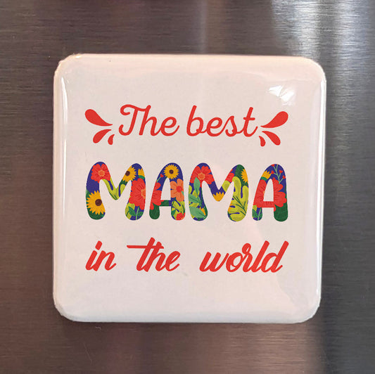 The Best Mama Magnet | 2x2 | Made in Canada - PhiloPerse