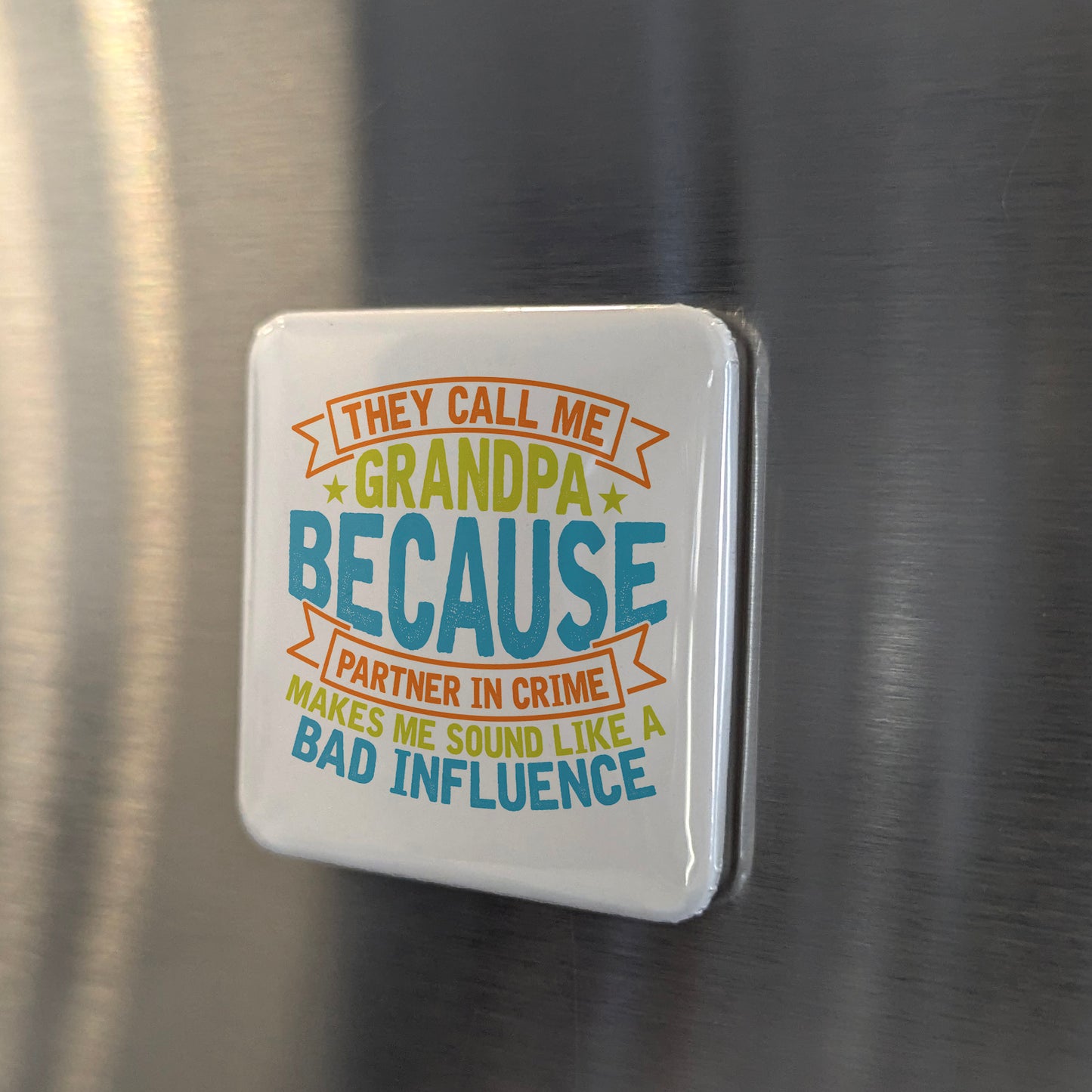 They call me Grandpa Fridge Magnet - PhiloPerse
