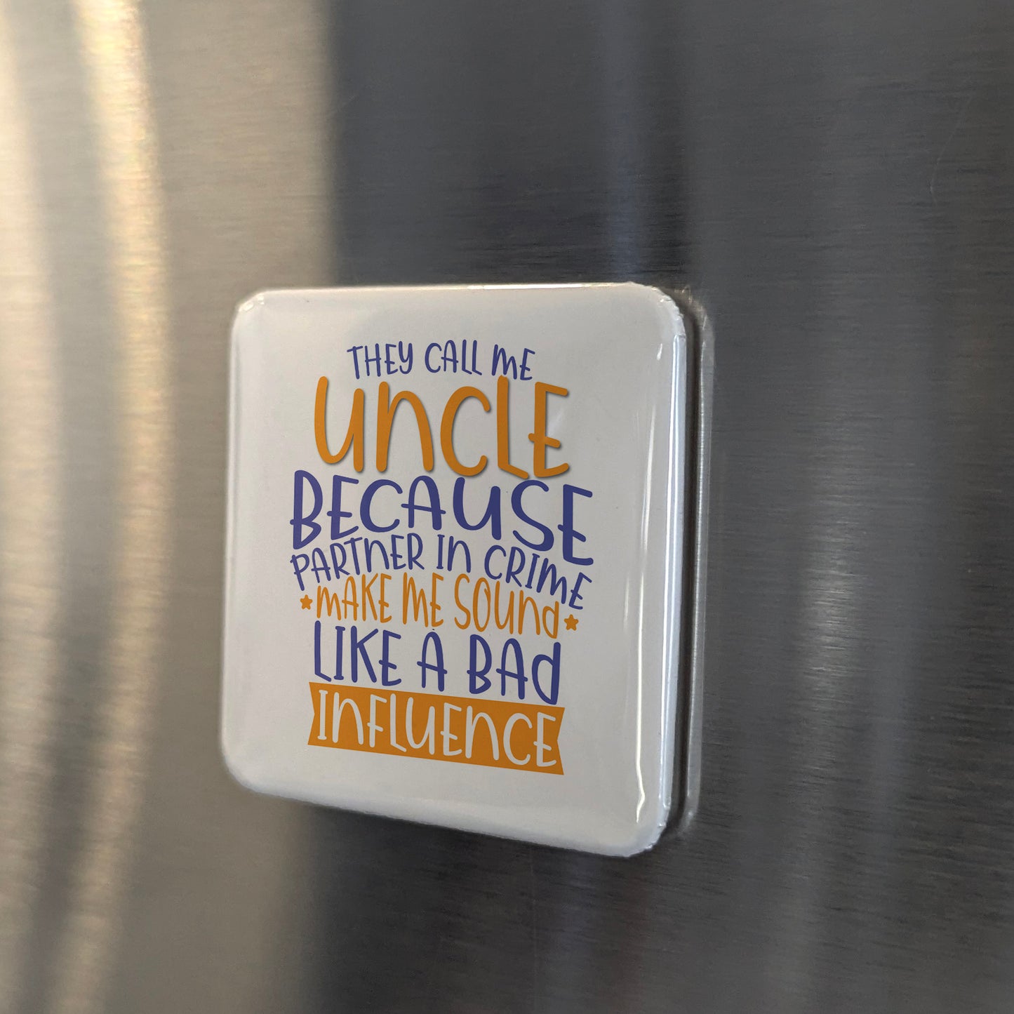 They call me Uncle Fridge Magnet - PhiloPerse