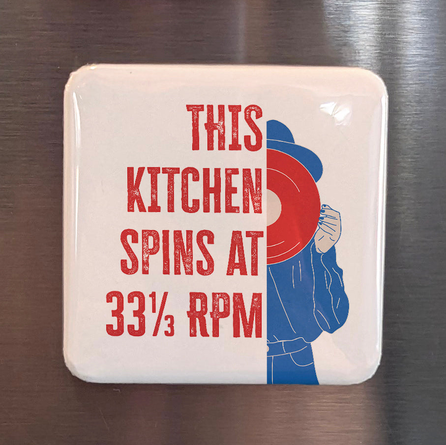 This Kitchen Spins at 33⅓ RPM Fridge Magnet - PhiloPerse