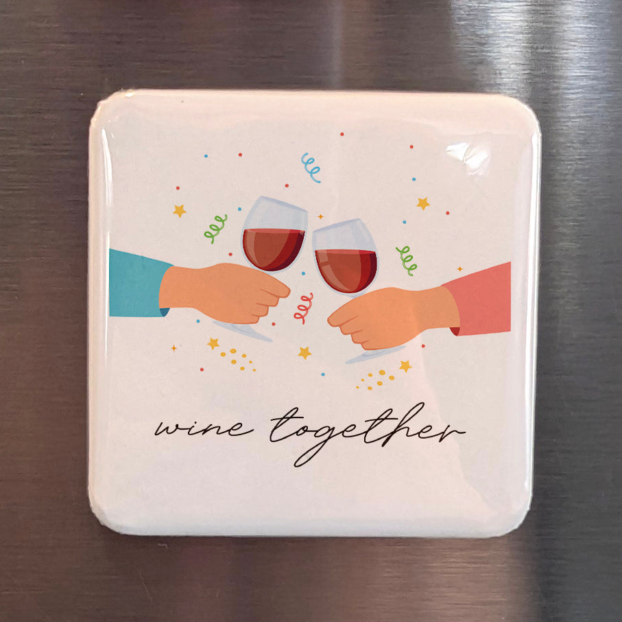 Wine Together Fridge Magnet - PhiloPerse