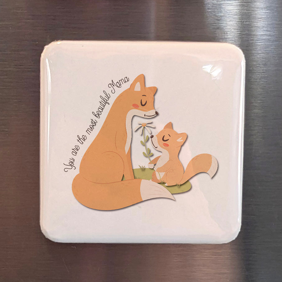You are the most beautiful Mama Magnet | 2x2 | Made in Canada - PhiloPerse